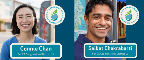 Connie Chan and Saikat Chakrabarti - Endorsed by Clean Water Action