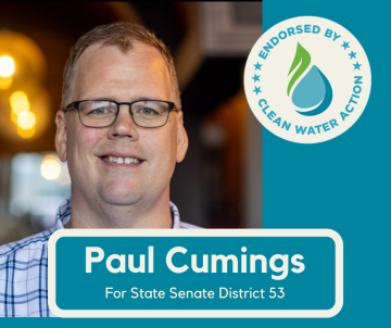 Paul Cumings - Endorsed by Clean Water Action