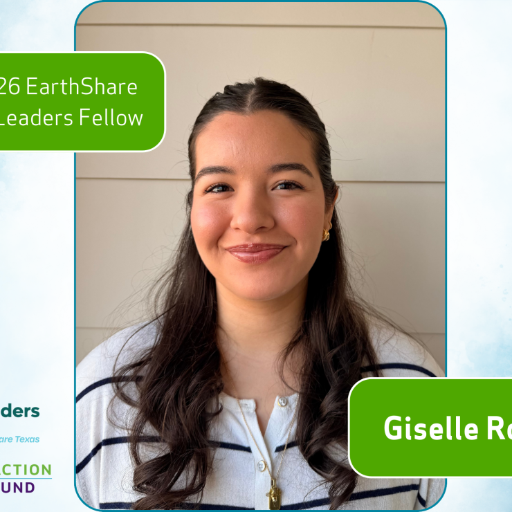Meet our 2026 EarthShare Texas Green Leaders Fellow