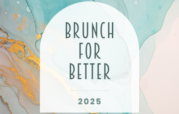 Brunch for Better 2025