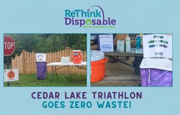 graphic design with rethink disposable logo with text and images featuring Cedar Lake Triathlon going zero waste