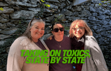 Image of Clean Water Action staff with text that says taking on toxics state by state