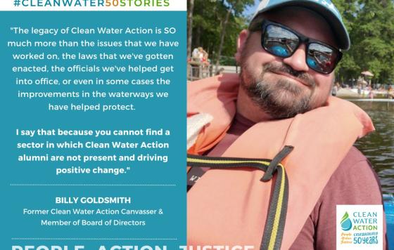 Image of Clean Water Action alumni Billy Goldsmith with text Clean Water 50 Stories in honor of Clean Water Action's 50th birthday